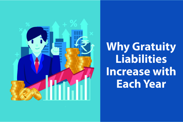 Gratuity Liabilities Increase