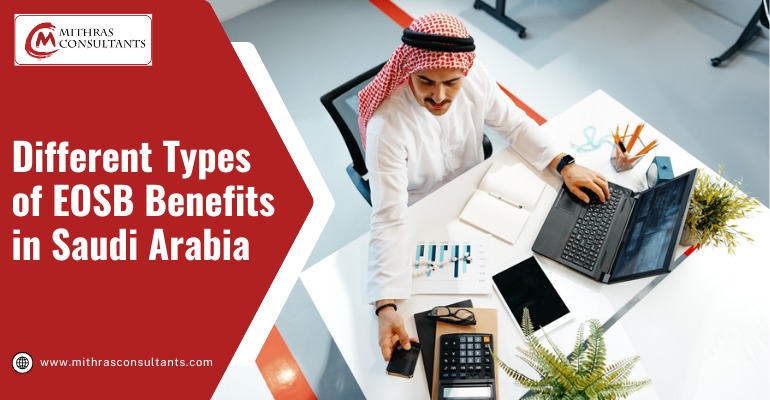 EOSB Benefits in Saudi Arabia